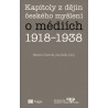 Kapitoly z dějin českého myšlení o médiích 1918-1938