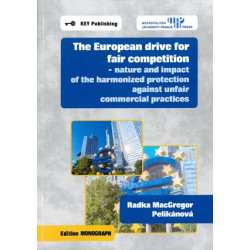 European drive for fair competition - nature and impact of the harmonized protection against unfair commerical practices