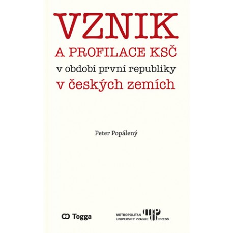 Vznik a profilace KSČ v období první republiky v českých zemích