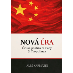 Nová éra - Čínská politika za vlády Si Ťin-pchinga